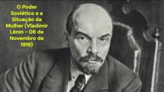 O Poder Soviético e a Situação da Mulher (Vladimir Lênin)