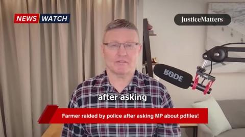 Farmer raided by police after asking MP about pedophiles