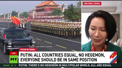 'Putin and Xi both emphasized the rise of multipolarity' — Liu Xin