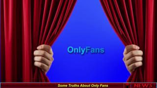 Some Truths About Only Fans