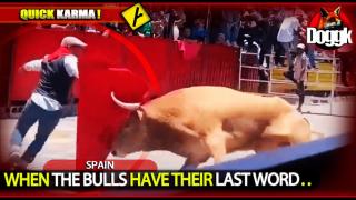 WHEN THE BULLS HAVE THEIR LAST WORD.. (SPAIN) >> BRUTAL KARMA !! MUST SEE !!!..