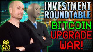 BITCOIN UPGRADE WAR!
