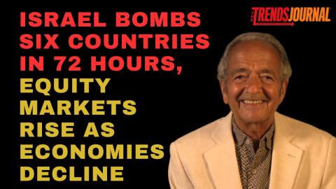 ISRAEL BOMBS SIX COUNTRIES IN 72 HOURS, EQUITY MARKETS RISE AS ECONOMIES DECLINE