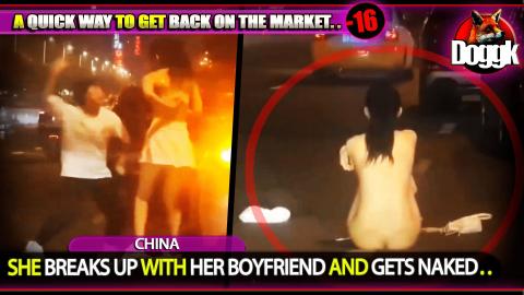 [+16] SHE BREAKS UP WITH HER BOYFRIEND AND GETS NAKED.. (CHINA) >> FEMALE MADNESS..