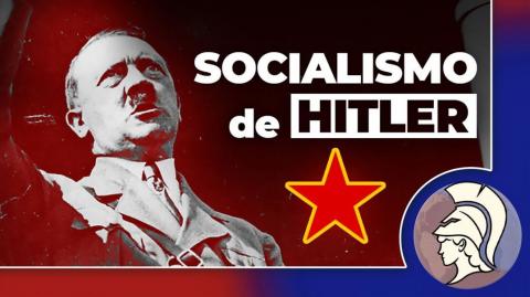 O SOCIALISMO DE ADOLF HITLER: um estudo aprofundado (João Eigen)