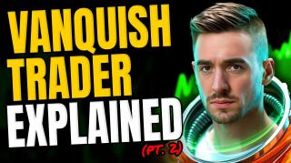 Vanquish Trader: The Best Way To Trade || 2025 Prop Trading Guide