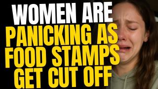 Women Are Panicking As Their Food Stamps Are Being Cut Off