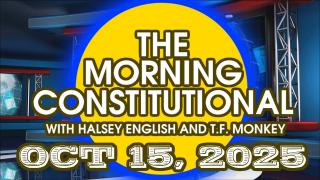 The Morning Constitutional: October 15th, 2025