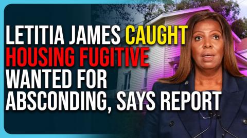 Letitia James Caught Housing Fugitive Wanted For