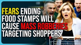 Fears Ending Food Stamps Will Cause Mass Robberies Targeting Shoppers