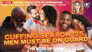 It's CUFFING SEASON '25: What Type Of Men Are The Soft Targets & Which Women Are The Predators