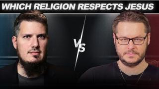 DEBATE: Islam vs. Christianity - Which Religion Respects Jesus?