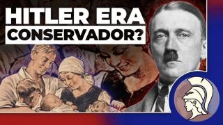 HITLER ERA CONSERVADOR? Sobre o suposto conservadorismo do nacional-socialismo (João Eigen)