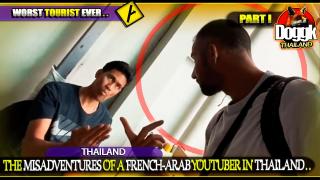 THE MISADVENTURES OF A FRENCH-ARAB YOUTUBER IN THAILAND.. [PT.1] >> WORST TOURIST EVER !! DEMONIC POSSESSION ALERT !!!..