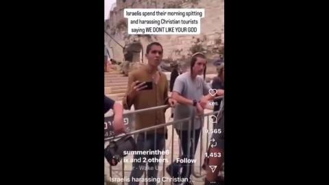Israelis spitting on Christian tourists - Gods chosen - Charming