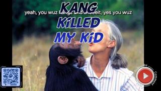 Kang killed my kid