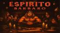 Espírito Bárbaro