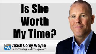 Is She Worth My Time?