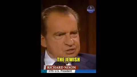 Former President Richard Nixon on the Jewish problem