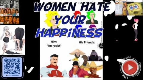 Women hate your happiness