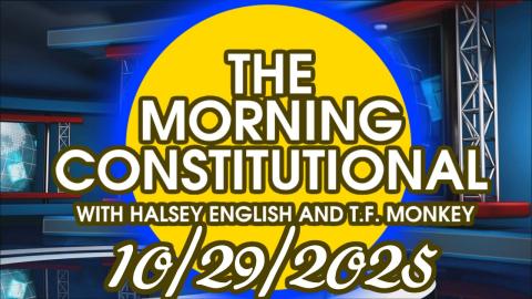 The Morning Constitutional: October 29th, 2025