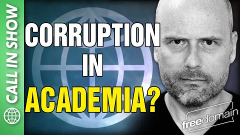 Corruption in Academia? CALL IN SHOW