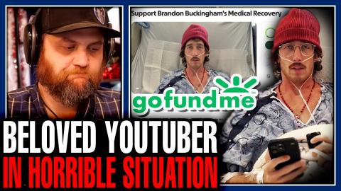 My Favorite Youtuber Brandon Buckingham Heart, Liver, Kidney's And More Are Failing
