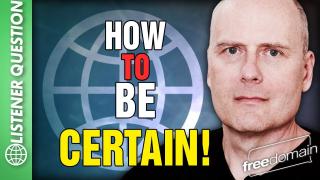 How to be CERTAIN! Listener Question