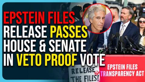 Epstein Files Release Passes House & Senate In Veto Proof Vote, It’s Coming