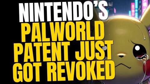 Nintendo Is In Serious Trouble — Their Palworld Patent Has Been Revoked