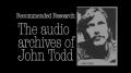 The Testimony of John Todd/Lance Collins (all available Tapes)