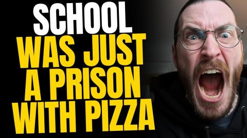 School Was Just A Prison With Pizza Day