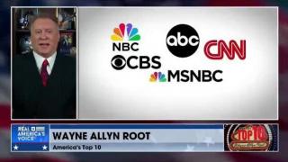 WAYNE ALLYN ROOT: TOP 10 NEWS OF THE WEEK, LIKE THE MAIN STREAM MEDIA WOULDN'T REPORT THEM