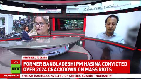 Sheikh Hasina’s death sentence 'illegal, unconstitutional' — her aide Mohibul Hasan