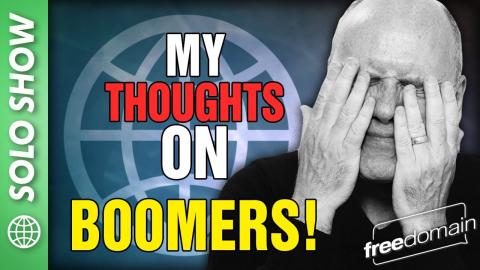 MY THOUGHTS ON BOOMERS!