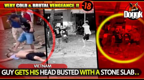 [+18] GUY GETS HIS HEAD BUSTED WITH A STONE SLAB.. (VIETNAM) >> BRUTAL & COLD !!!