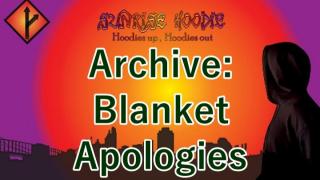 Sunrise Hoodie Archive: Blanket Apologies