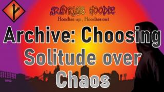 Sunrise Hoodie Archive: Choosing Solitude Over Chaos