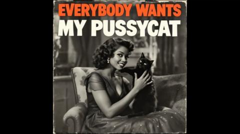 EVERYBODY WANTS MY PUSSYCAT - Wilma Fingerdoo - 40s, AI