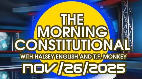 The Morning Constitutional: November 26th, 2025