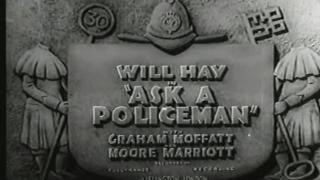 ASK A POLICEMAN - Will Hay