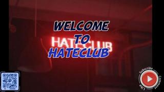 Welcome to Hateclub