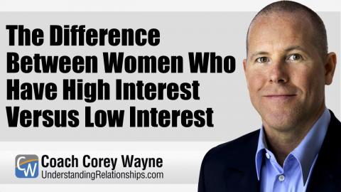 The Difference Between Women Who Have High Interest Versus Low Interest