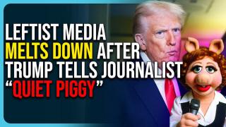 Leftist Media Melts Down After Trump Tells Journalist “QUIET PIGGY”