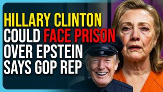 Hillary Clinton Could Face Prison Over Epstein Says GOP Rep