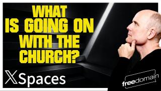 What is Going on with the CHURCH? Twitter/X Space