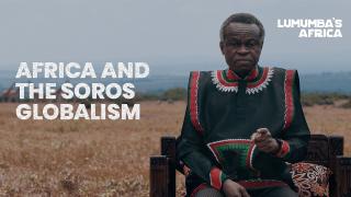 Lumumba's Africa | Africa and the Soros Globalism