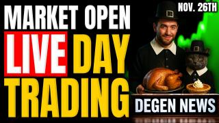 Live Day Trading, Breaking Market News & Happy Thanksgiving!