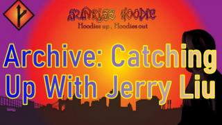 Sunrise Hoodie Archive: Catching Up With Jerry Liu