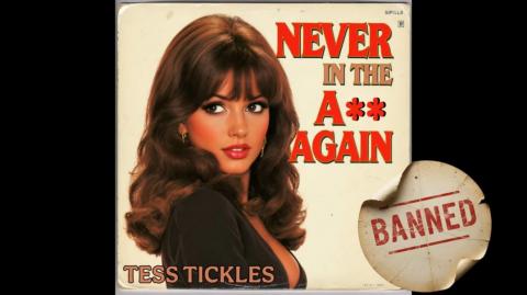 Never In My Ass Again by Tess Tickles